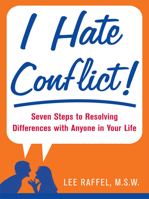 Title details for I Hate Conflict! by Lee Raffel - Available